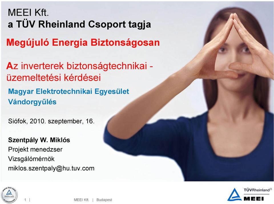biztonságtechnikai - üzemeltetési kérdései Magyar Elektrotechnikai Egyesület