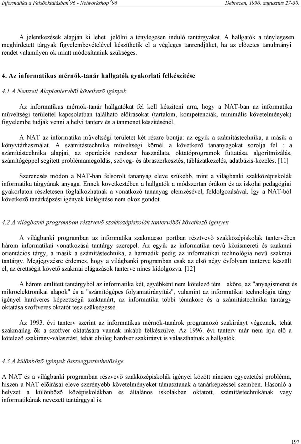 Az informatikus mérnök-tanár hallgatók gyakorlati felkészítése 4.