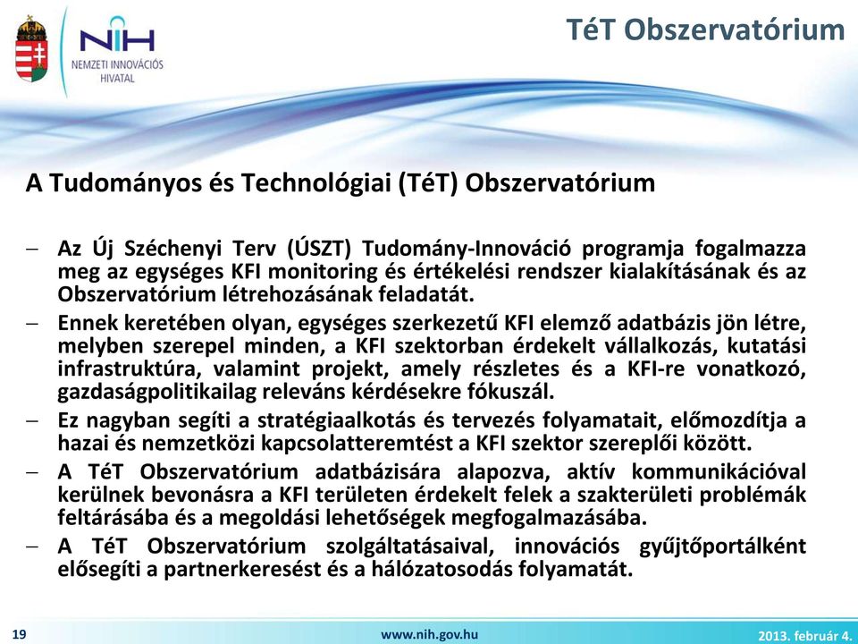 Obszervatórium létrehozásának feladatát.