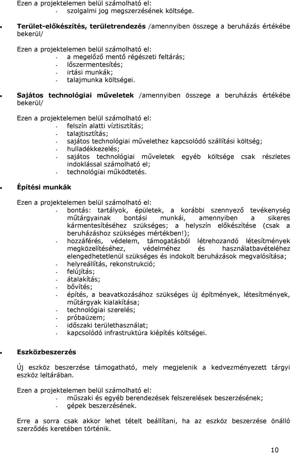 munkák; - talajmunka költségei.