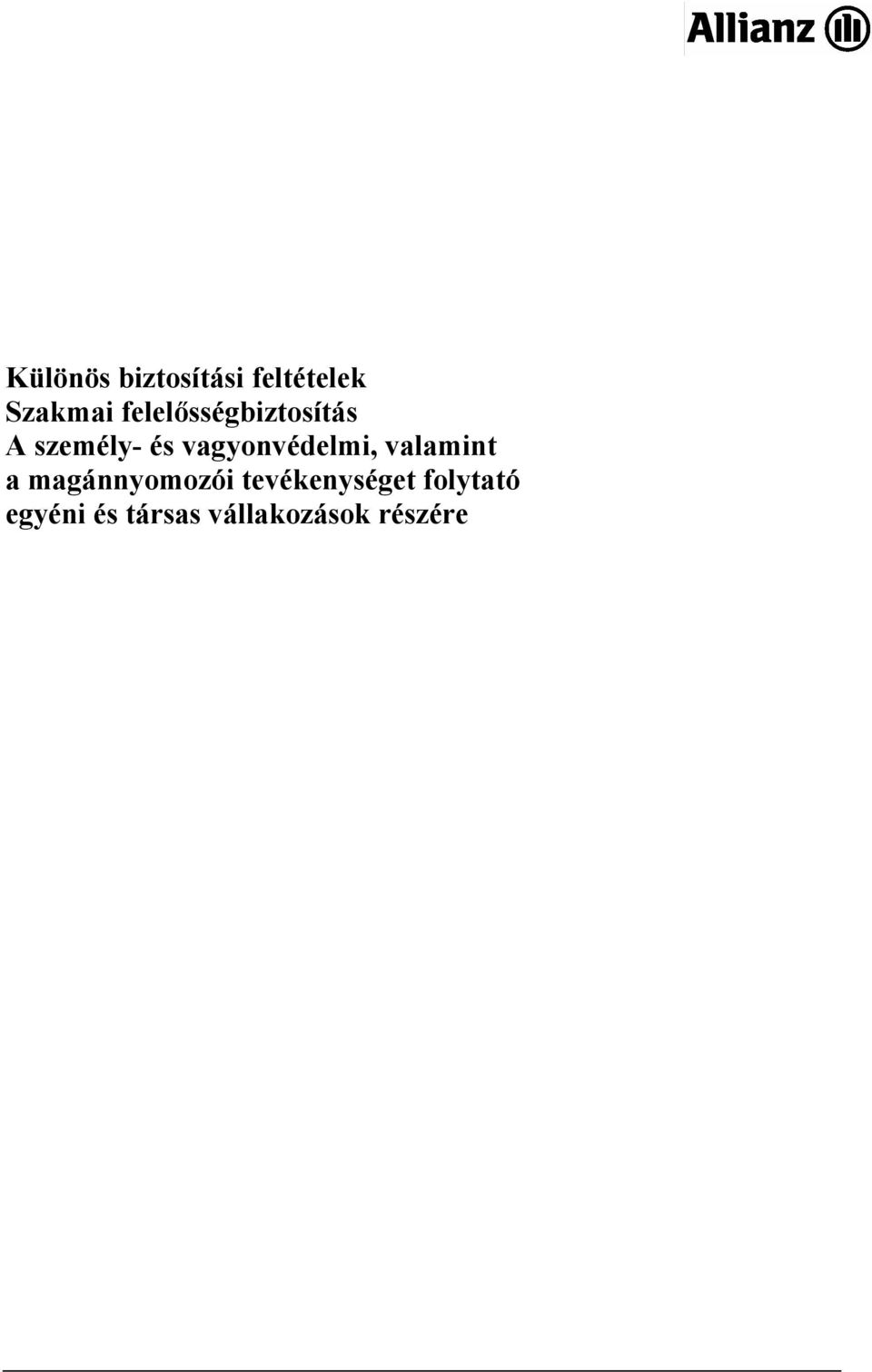 vagyonvédelmi, valamint a magánnyomozói