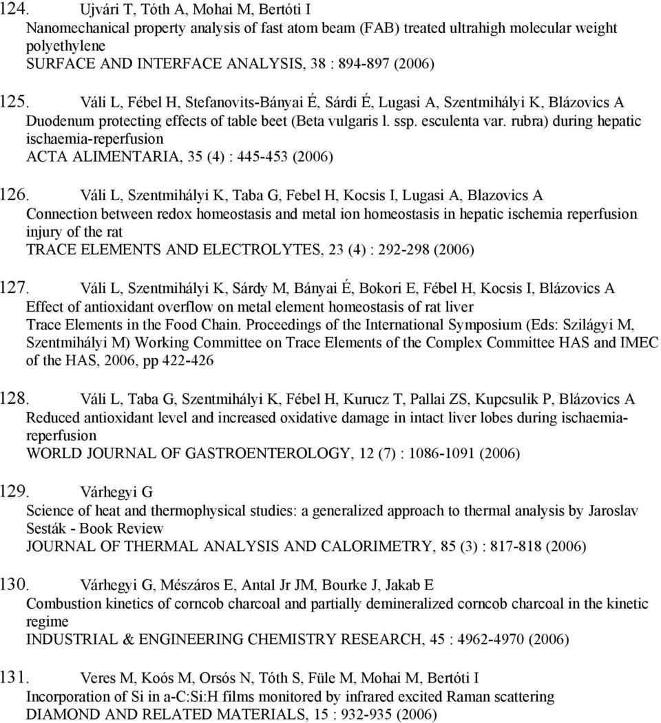 rubra) during hepatic ischaemia-reperfusion ACTA ALIMENTARIA, 35 (4) : 445-453 (2006) 126.