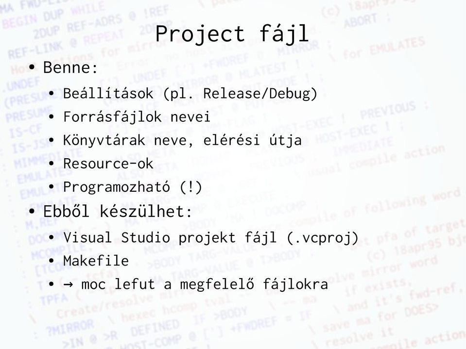 elérési útja Resource-ok Programozható (!