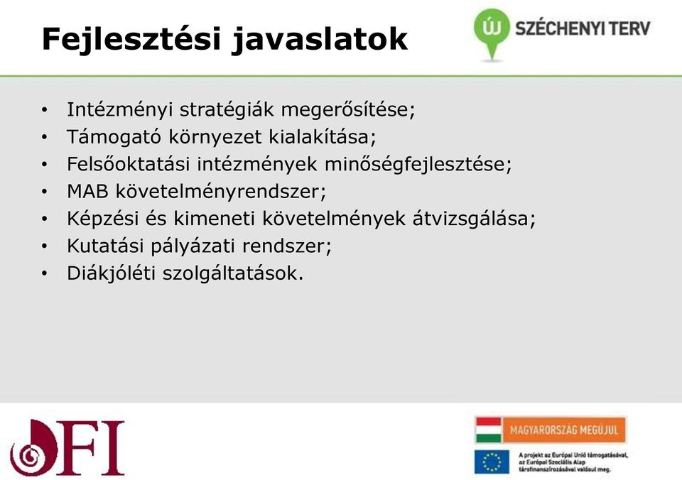 minőségfejlesztése; MAB követelményrendszer; Képzési és kimeneti