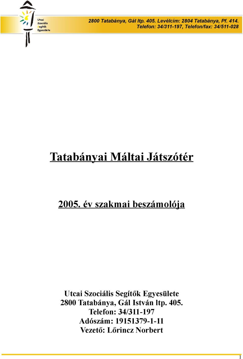 Tatabánya, Gál István ltp. 405.