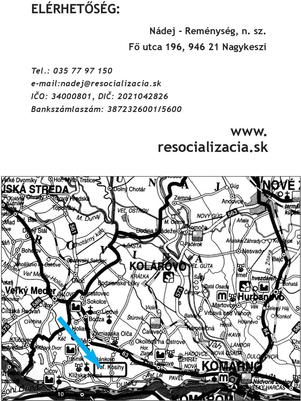 : 035 77 97 150 e-mail:nadej@resocializacia.