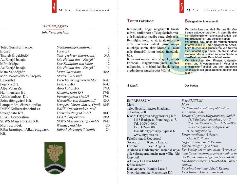 Tartalomjegyzék Inhaltsverzeichnis Siedlungsinformationen Vorwort Sehr geehrter Interessent!