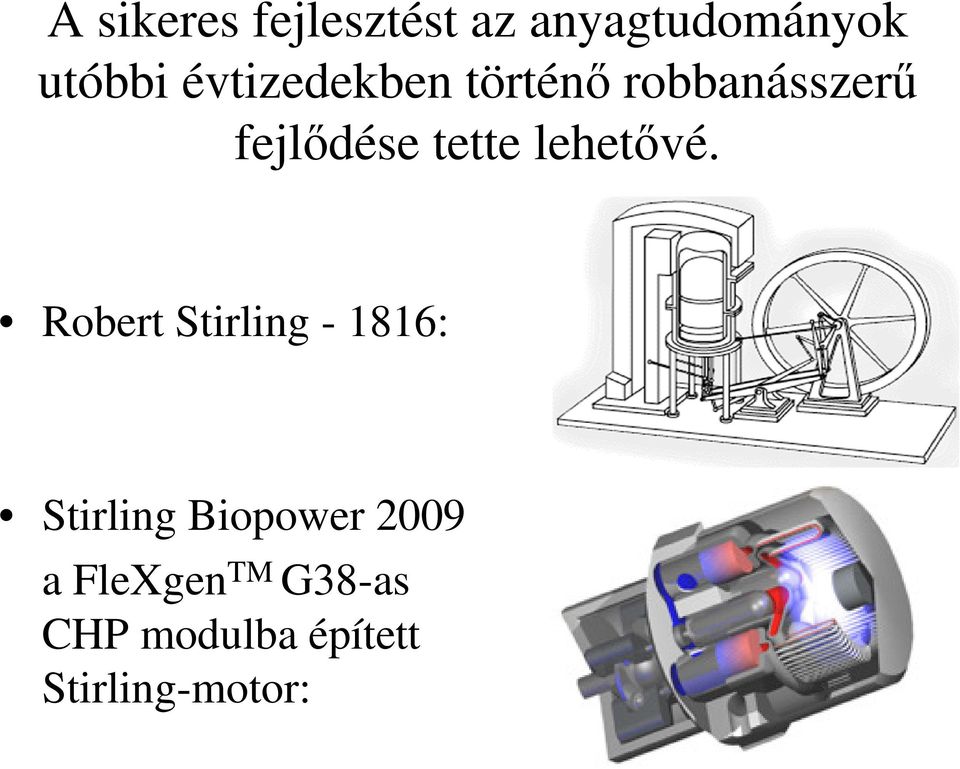 lehetővé.