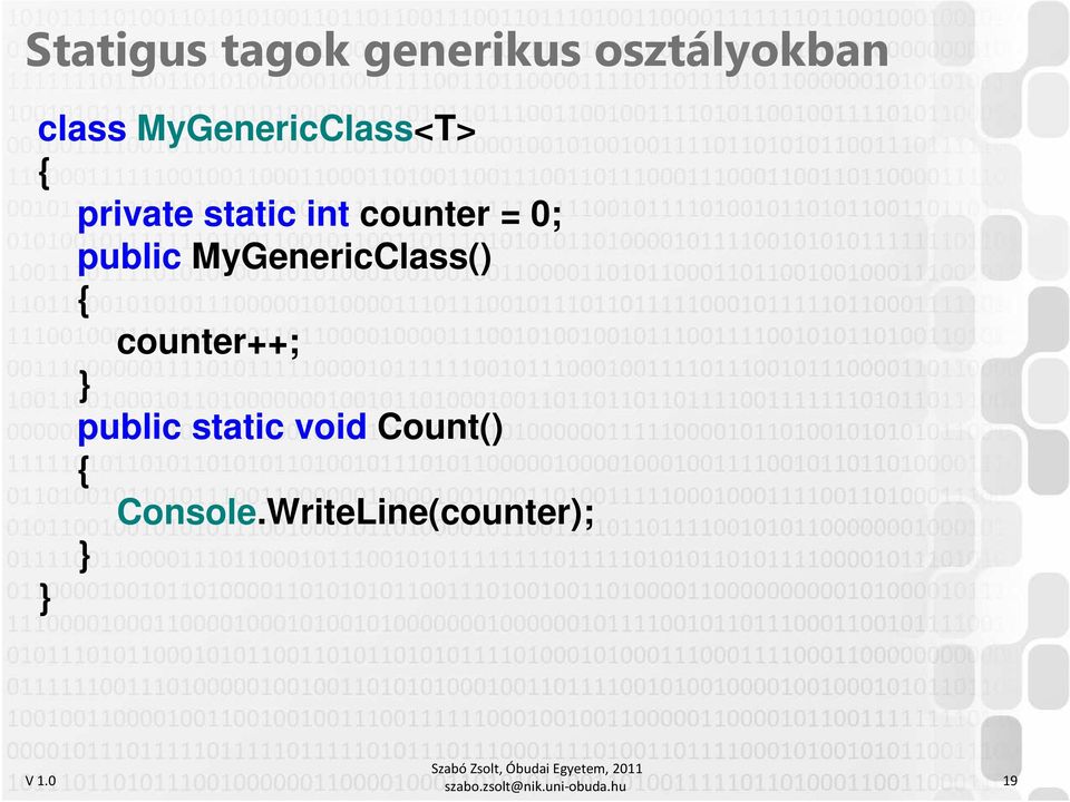 public MyGenericClass() { counter++; } public static