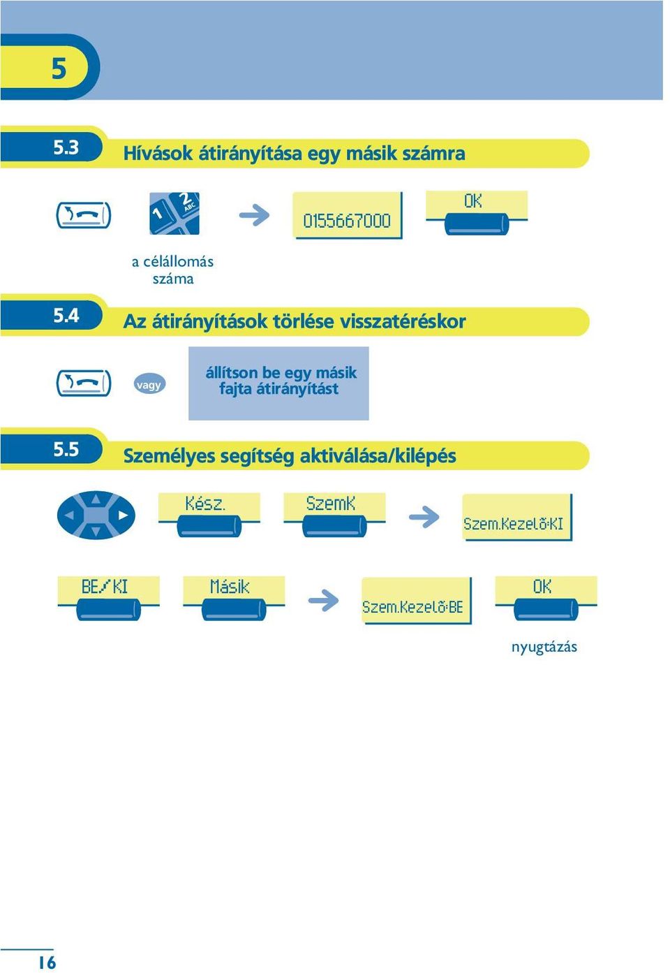 4 Az átirányítások törlése visszatéréskor állítson be egy másik