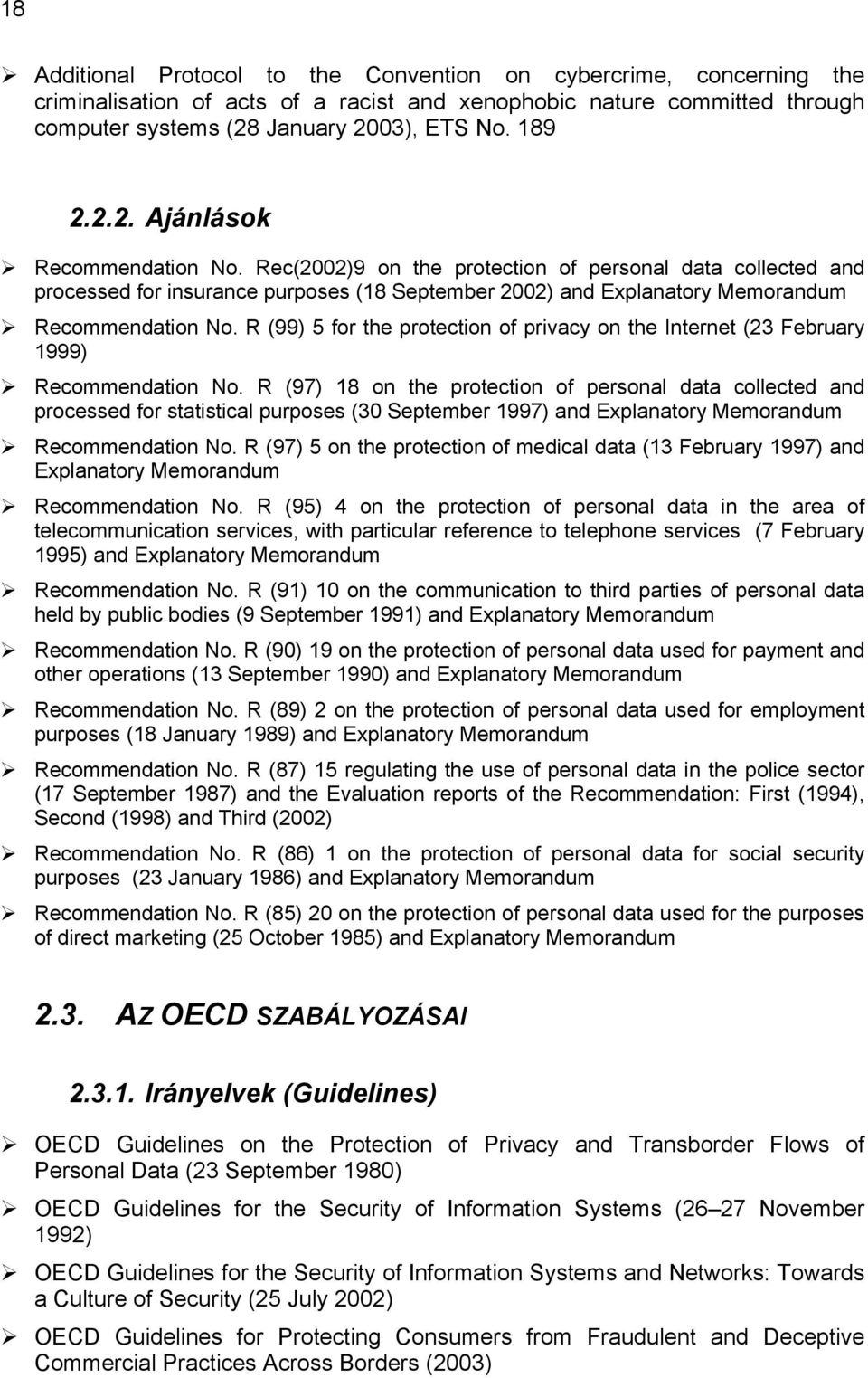 R (99) 5 for the protection of privacy on the Internet (23 February 1999) Recommendation No.