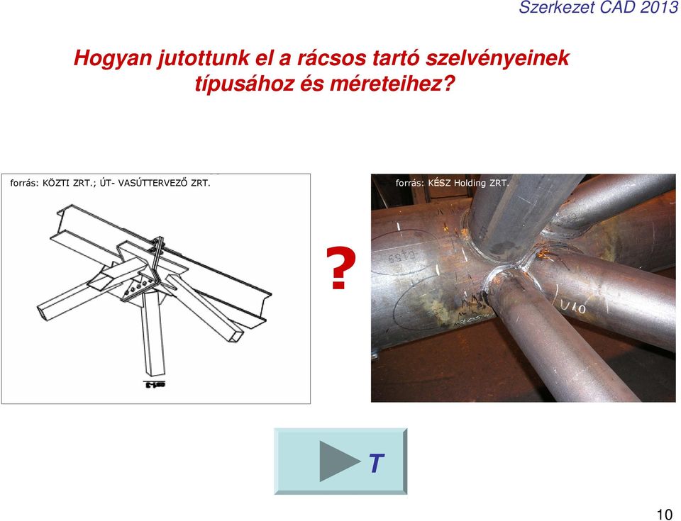 méreteihez? forrás: KÖZTI ZRT.