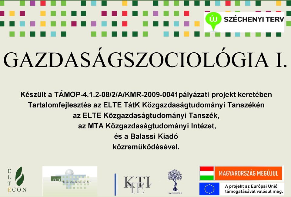 Tartalomfejlesztés az ELTE TátK Közgazdaságtudományi Tanszékén az