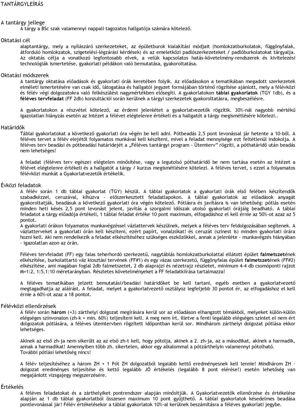 emeletközi padlószerkezeteket / padlóburkolatokat tárgyalja.