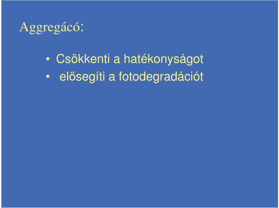 hatékonyságot