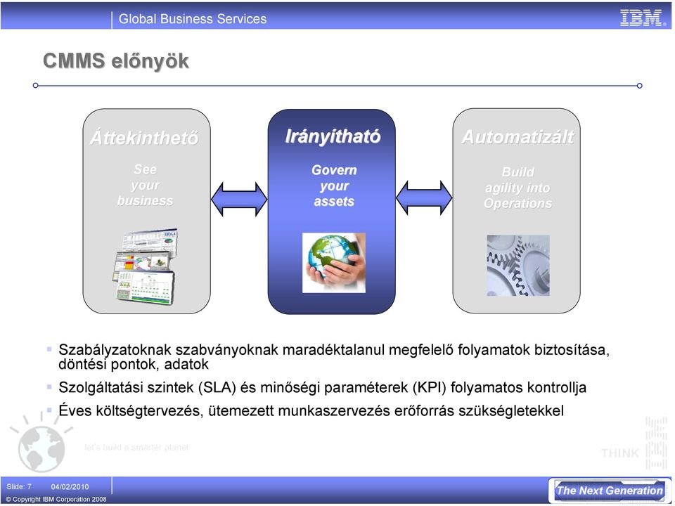 biztosítása, döntési pontok, adatok Szolgáltatási szintek (SLA) és minőségi paraméterek (KPI)