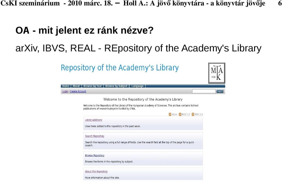 OA - mit jelent ez ránk nézve?