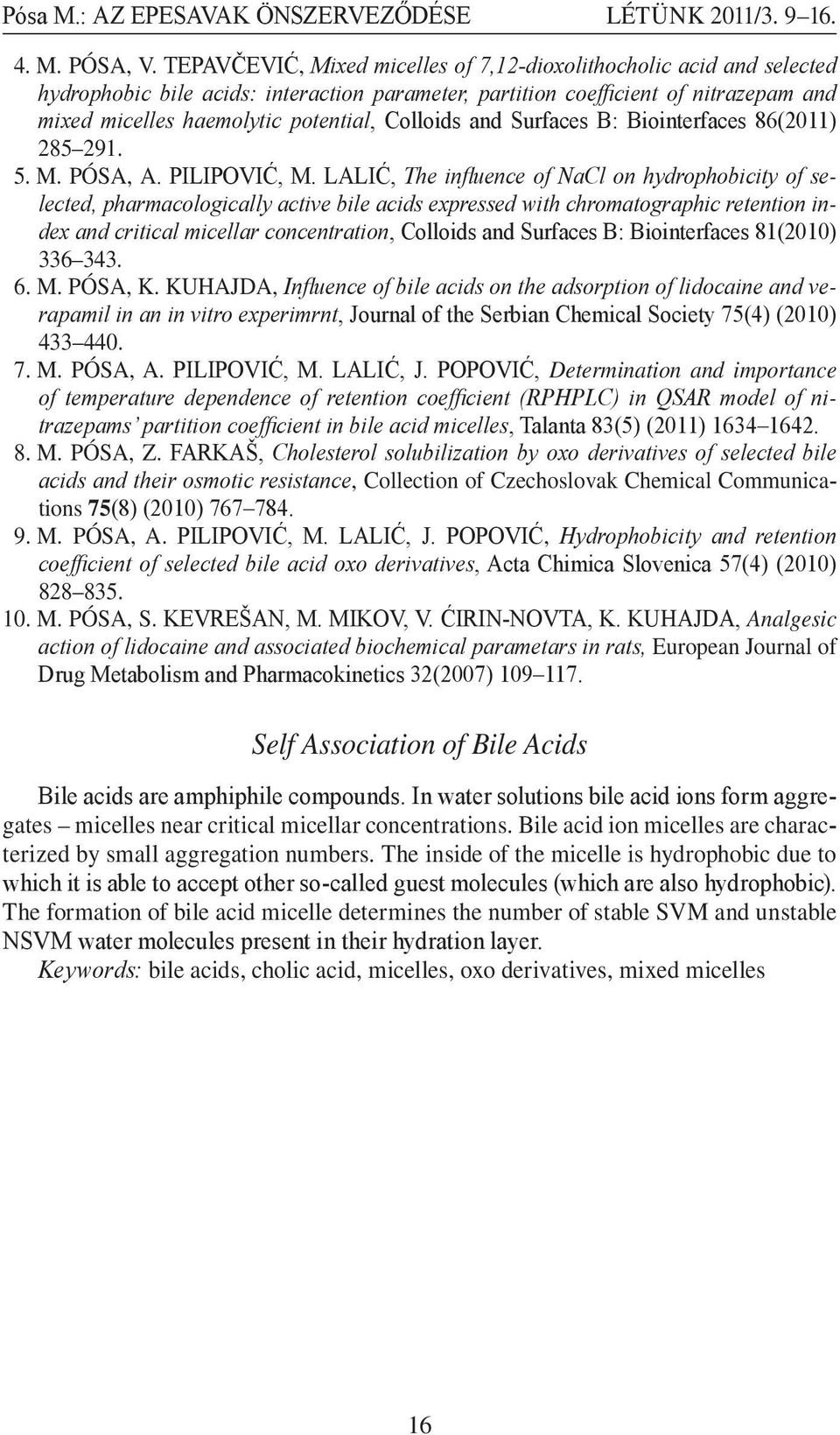 Colloids and Surfaces B: Biointerfaces 86(2011) 285 291. 5. m. Pósa, A. Pilipović, M.