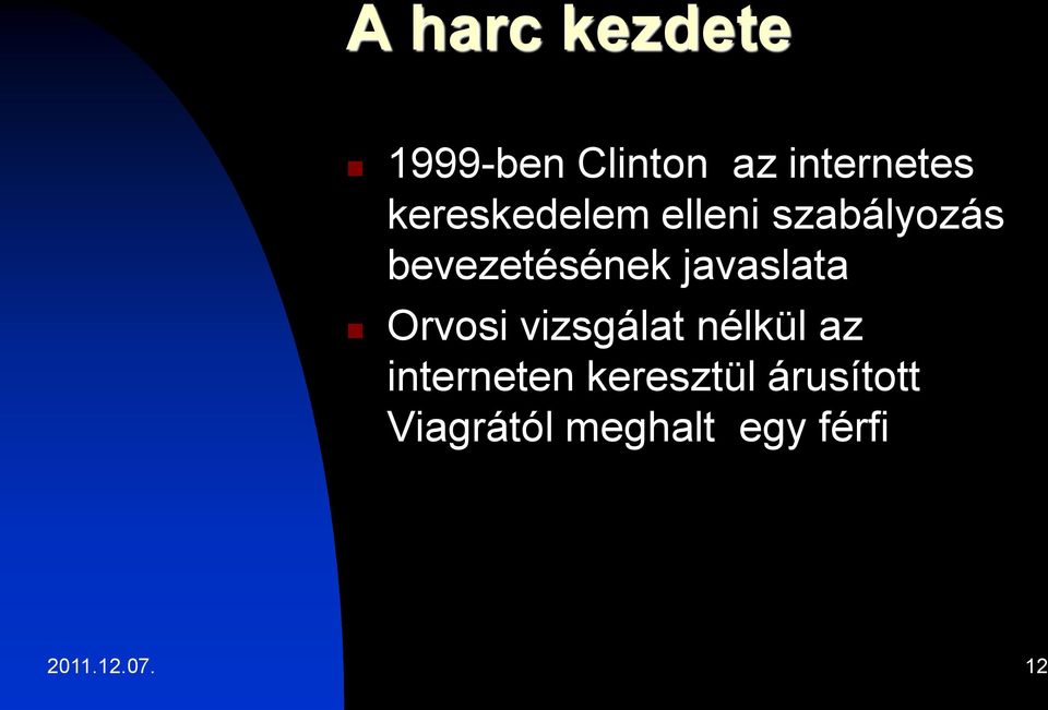 javaslata Orvosi vizsgálat nélkül az interneten