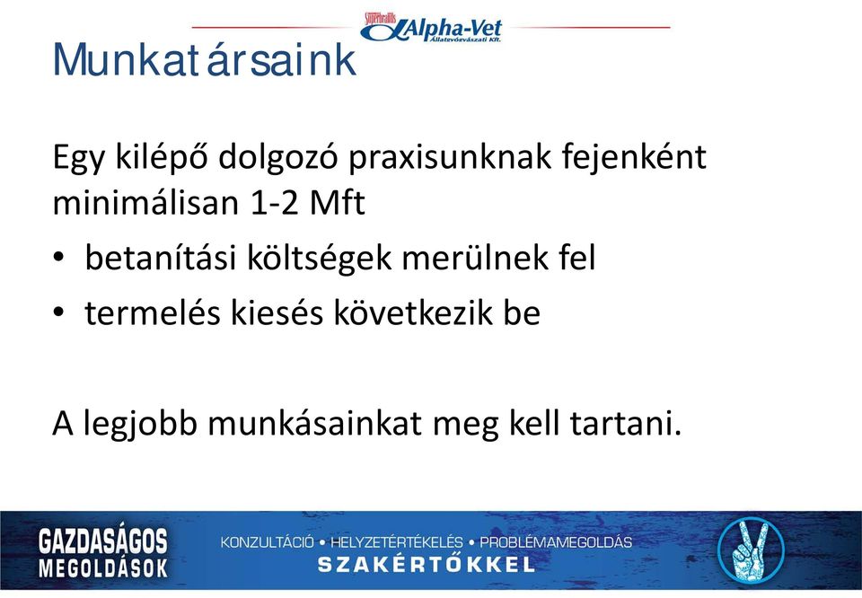 betanítási költségek merülnek fel termelés