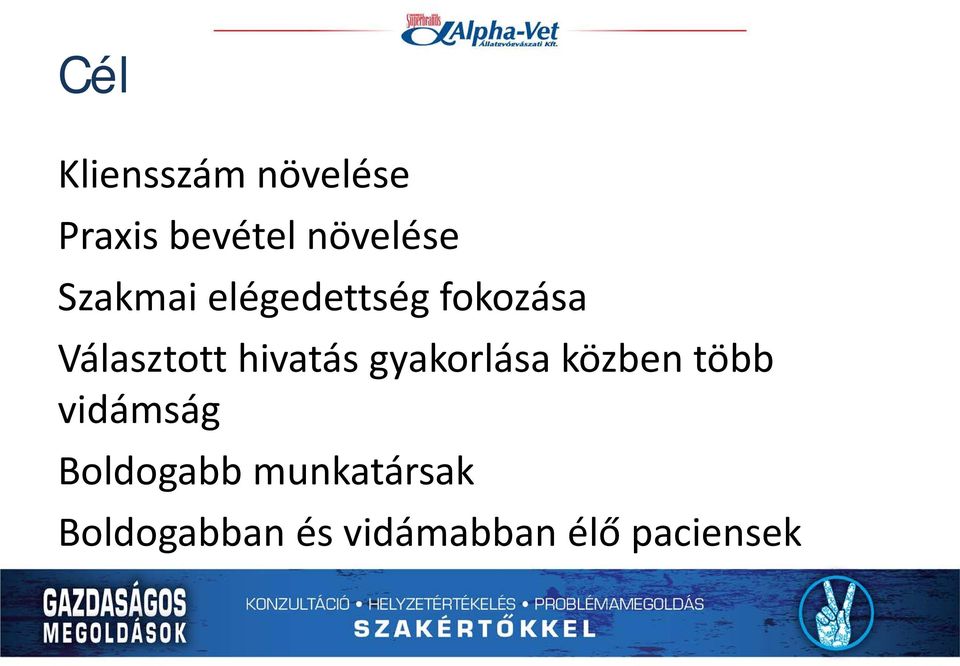 hivatás gyakorlása közben több vidámság