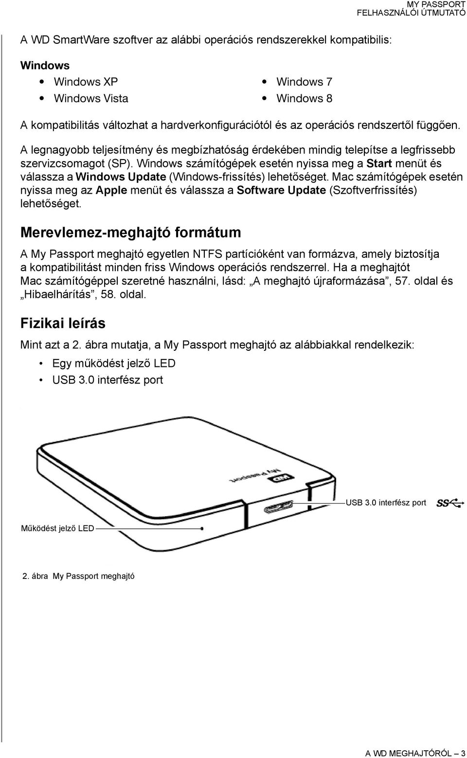 Windows számítógépek esetén nyissa meg a Start menüt és válassza a Windows Update (Windows-frissítés) lehetőséget.