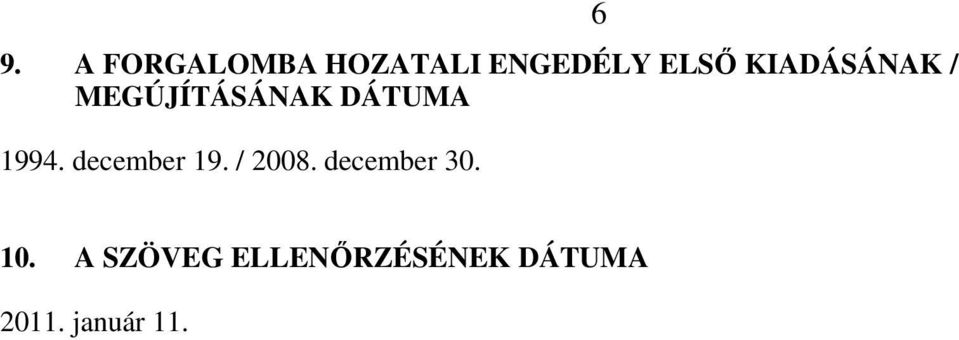 december 19. / 2008. december 30. 6 10.