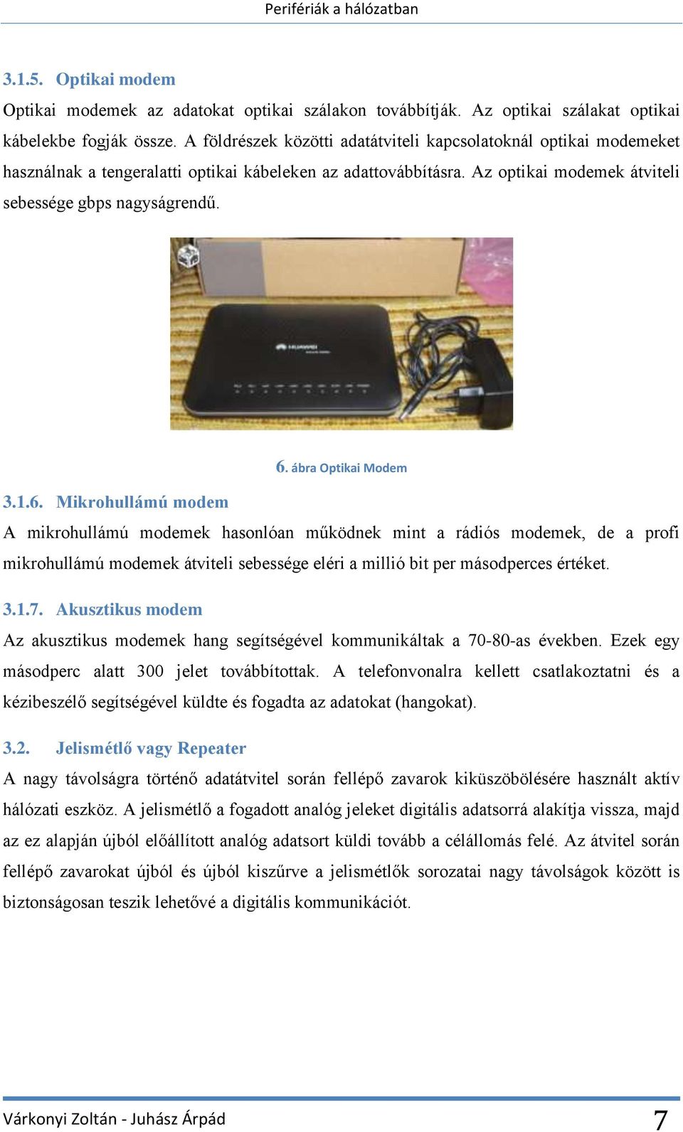 ábra Optikai Modem 3.1.6.