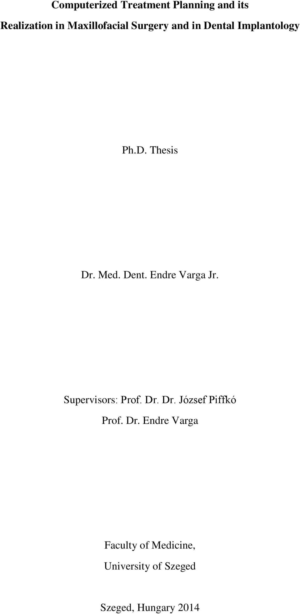 Supervisors: Prof. Dr.