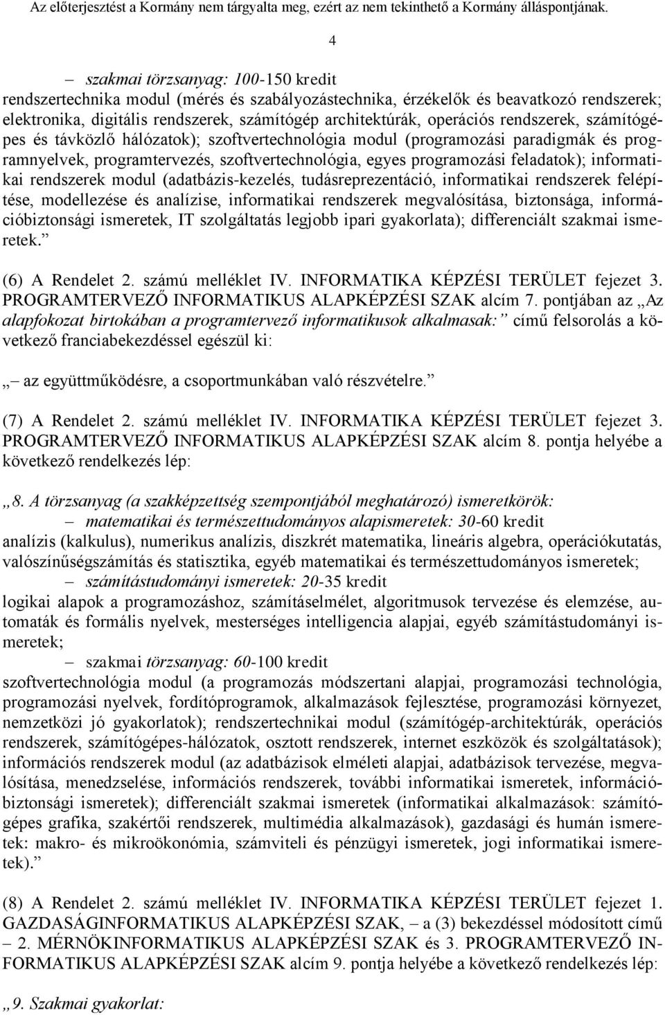 informatikai rendszerek modul (adatbázis-kezelés, tudásreprezentáció, informatikai rendszerek felépítése, modellezése és analízise, informatikai rendszerek megvalósítása, biztonsága,