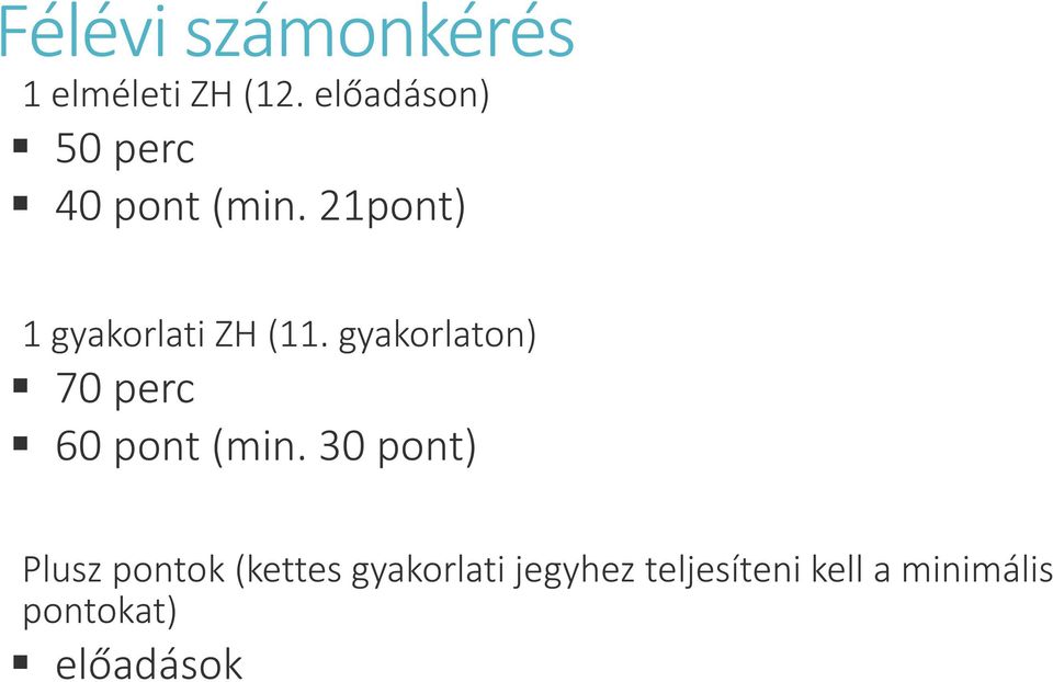 21pont) 1 gyakorlati ZH (11.