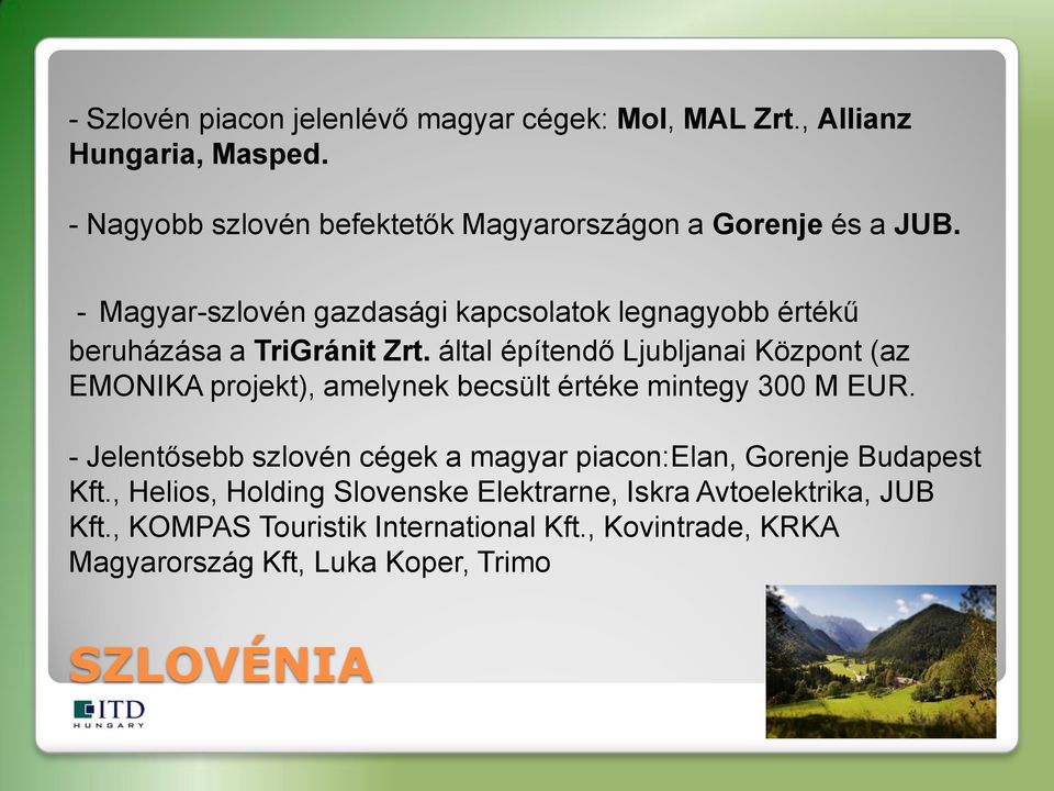 - Magyar-szlovén gazdasági kapcsolatok legnagyobb értékű beruházása a TriGránit Zrt.