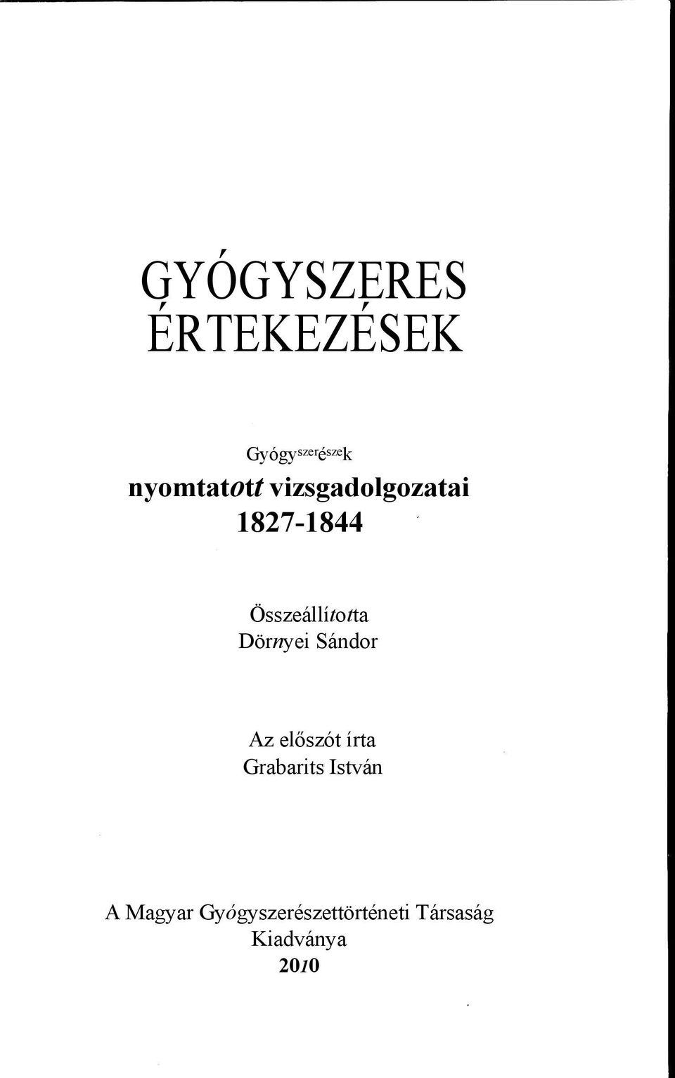 Összeállította Dörnyei Sándor Az előszót írta