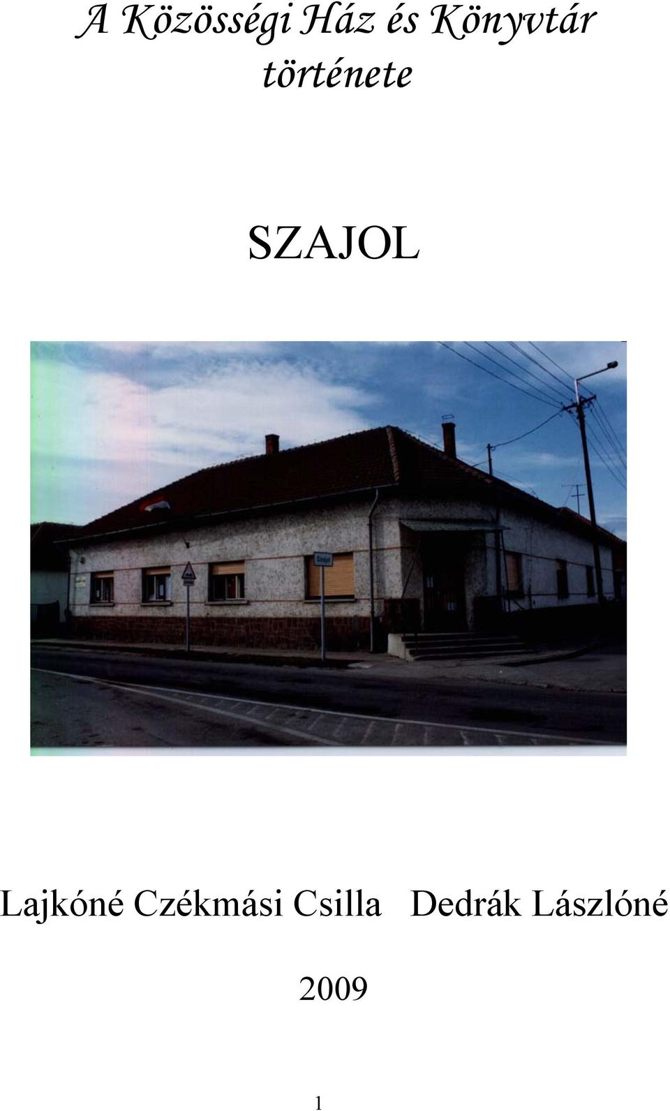 SZAJOL Lajkóné