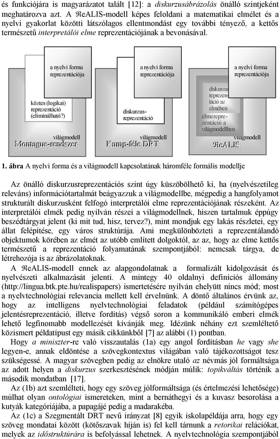 bevonásával. köztes (logikai) reprezentáció (eliminálható?