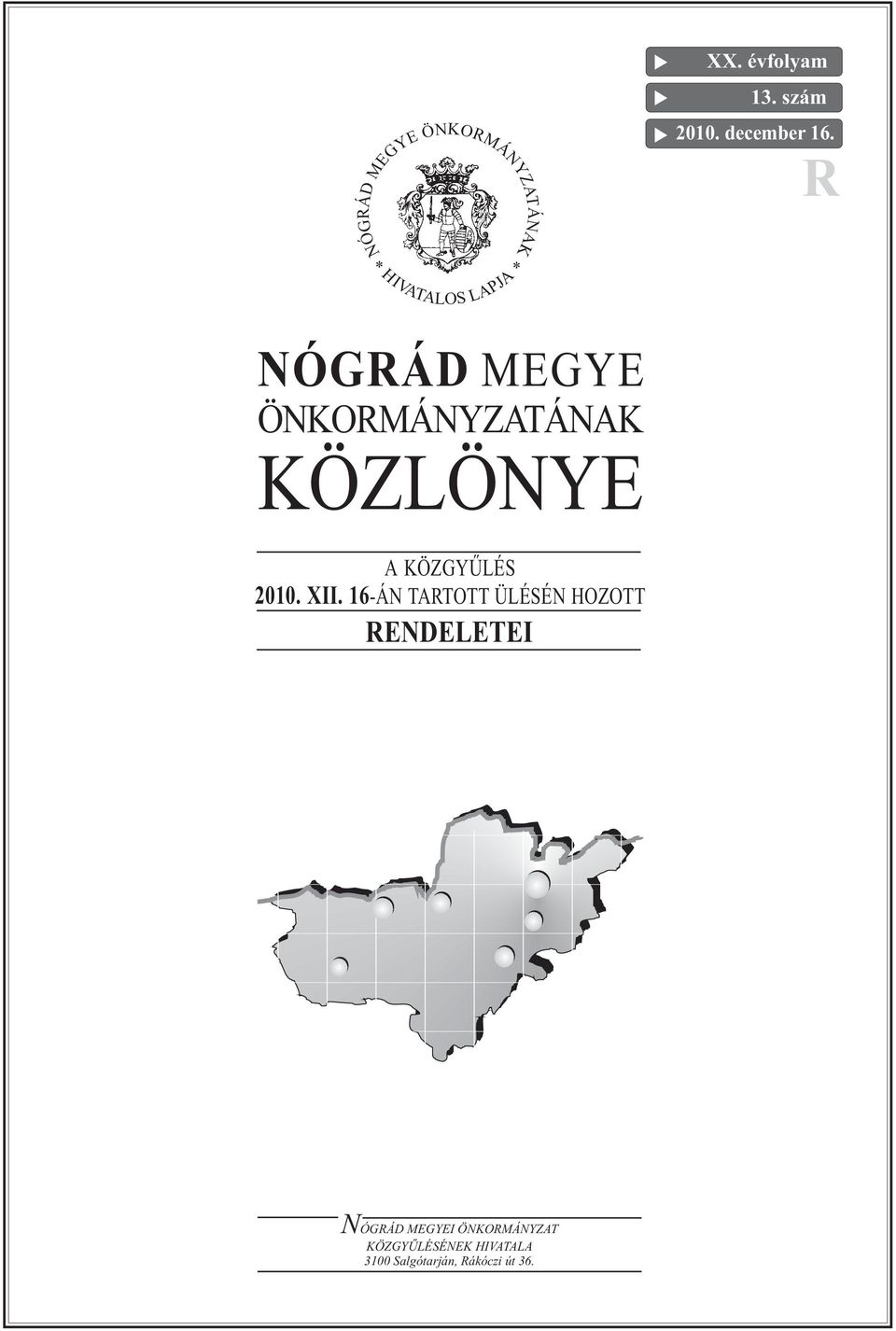 ÖNKORMÁNYZATÁNAK KÖZLÖNYE A KÖZGYŰLÉS 2010. XII.