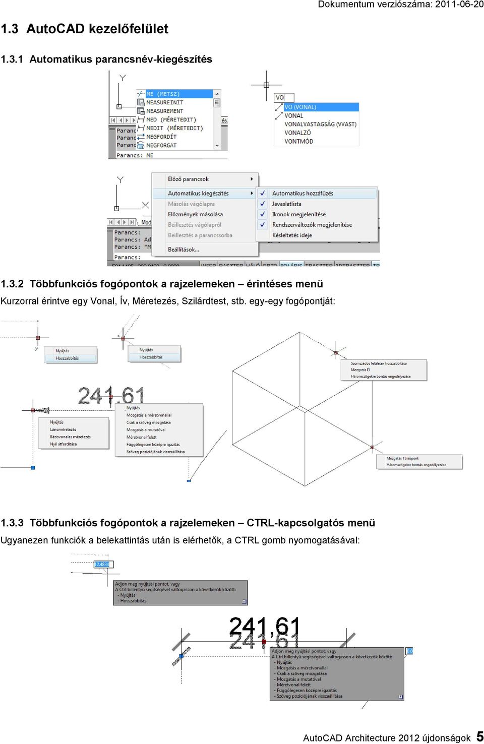 egy-egy fogópontját: 1.3.