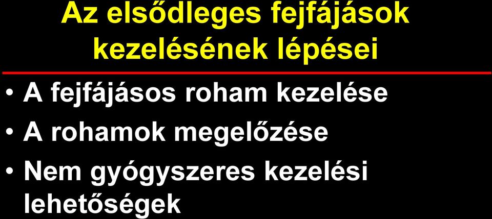 roham kezelése A rohamok