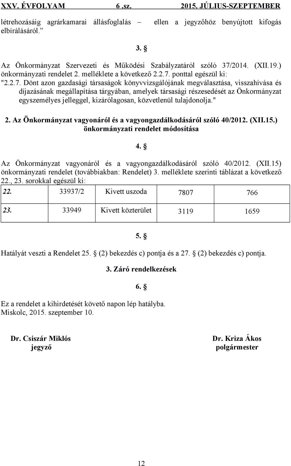 ponttal egészül ki: "2.2.7.