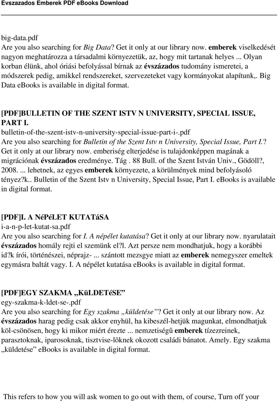 Big Data ebooks is available in digital format. [PDF]BULLETIN OF THE SZENT ISTV N UNIVERSITY, SPECIAL ISSUE, PART I. bulletin-of-the-szent-istv-n-university-special-issue-part-i-.