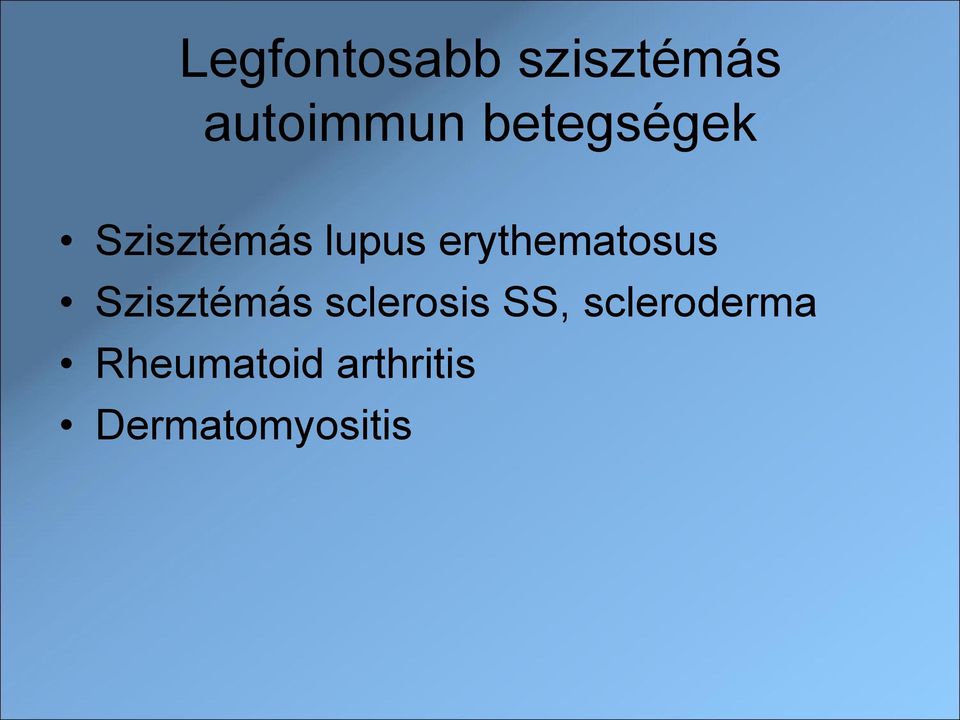 erythematosus Szisztémás sclerosis