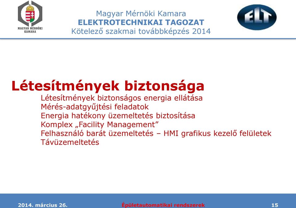 üzemeltetés biztosítása Komplex Facility Management