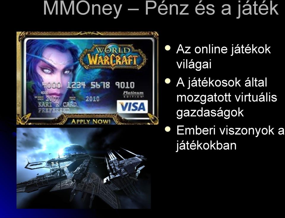 játékosok által mozgatott