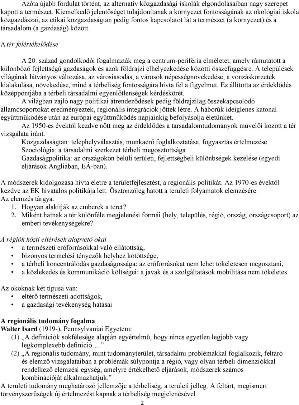 gazdaság) között. A tér felértékelődése A 20.