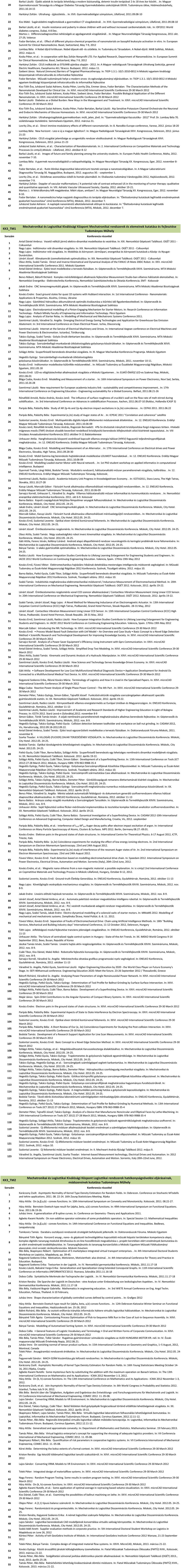 Gyermekradiológiai szimpózium, Lillafüred, 0.0.0-0 Kiss Máté: Sugárvédelmi megfontolások a gyermekkori CT vizsgálatoknál.. In: XVII. Gyermekradiológiai szimpózium, Lillafüred, 0.0.0-0 0 Barkai László, et al.
