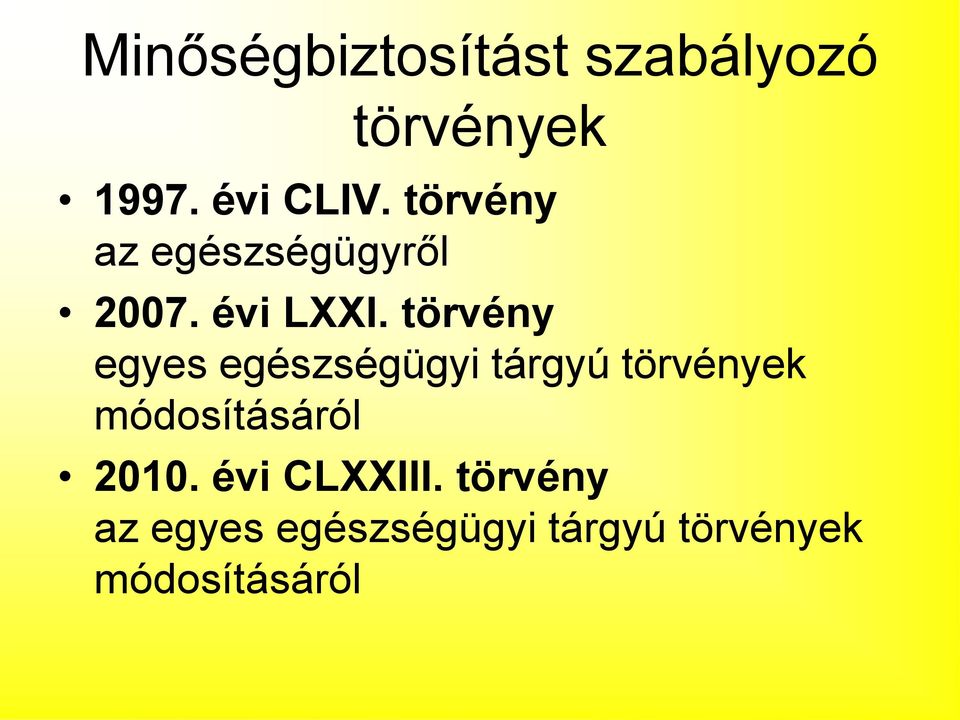 törvény egyes egészségügyi tárgyú törvények módosításáról