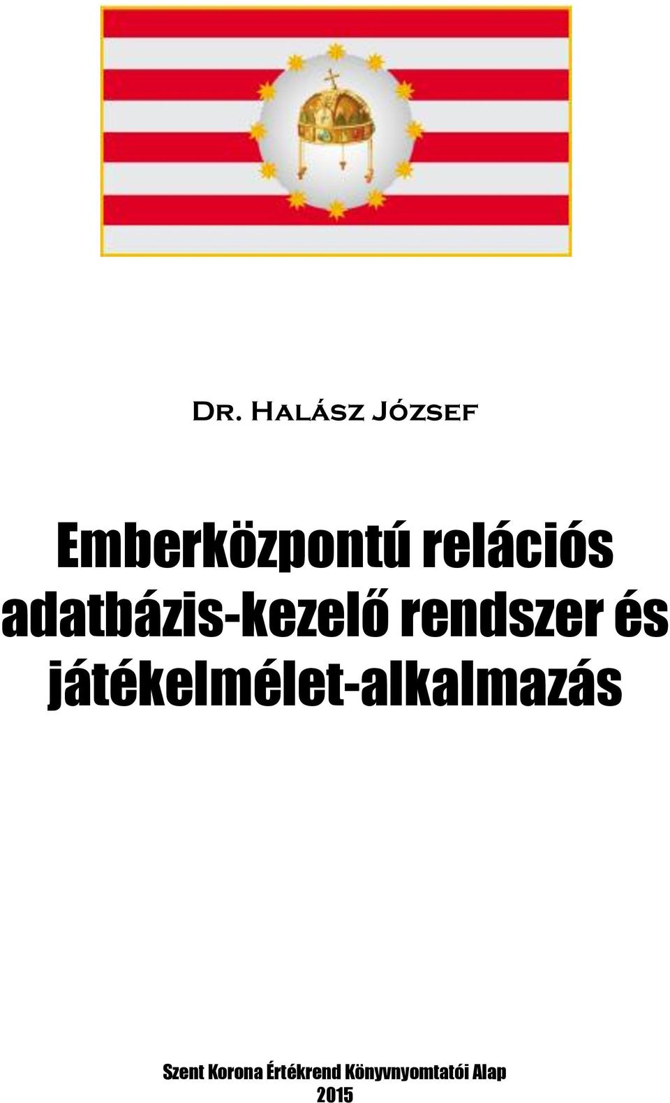 és játékelmélet-alkalmazás Szent