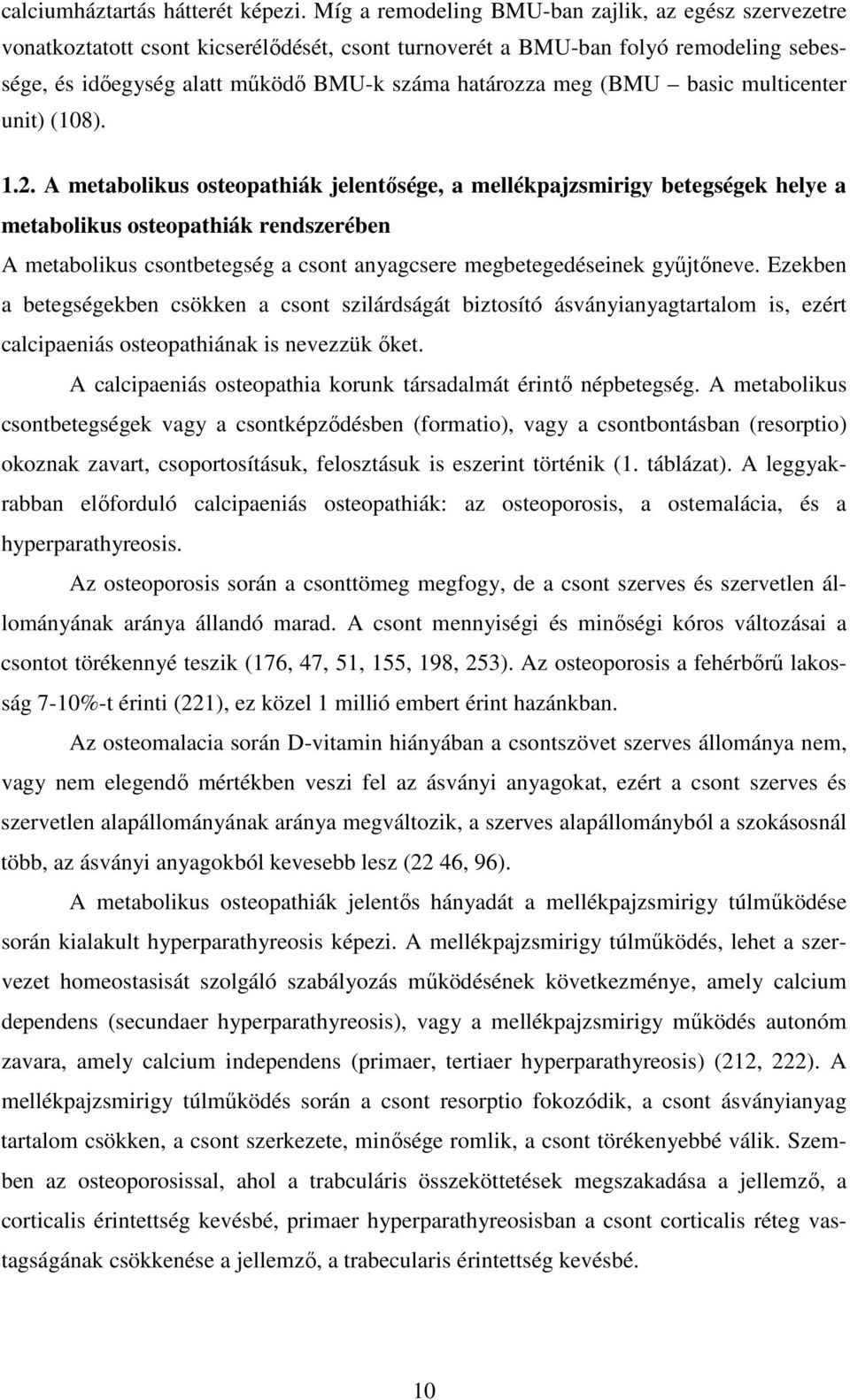 (BMU basic multicenter unit) (108). 1.2.