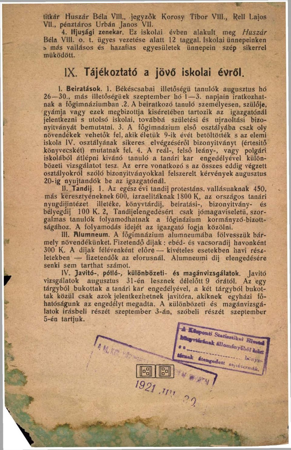 , más illetőségűek szeptember hó 1 3. napjain iratkozhatnak a főgimnáziumban.2.