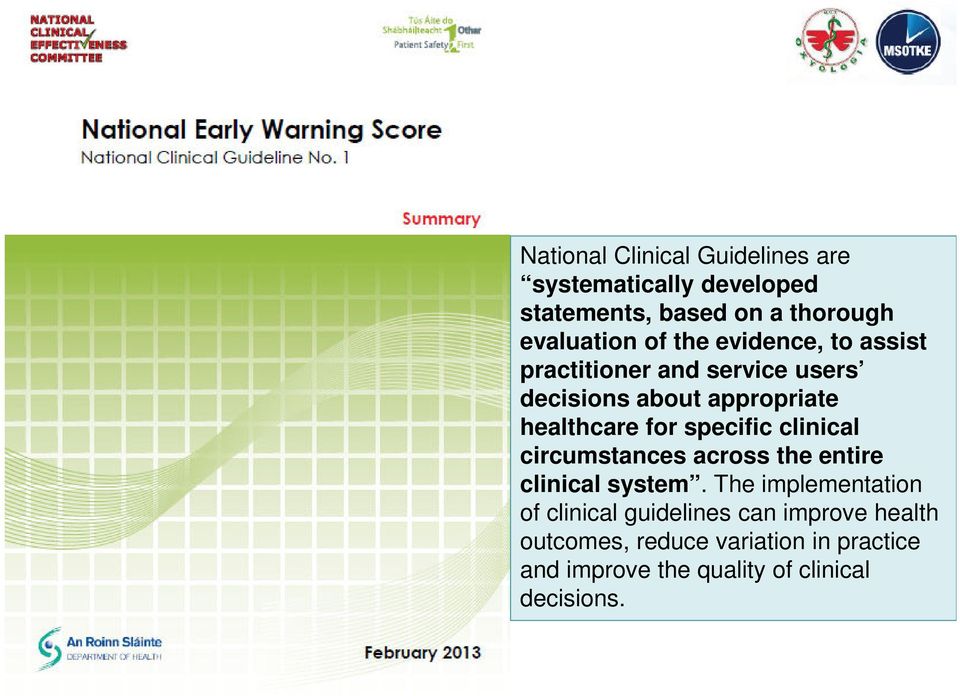 specific clinical circumstances across the entire clinical system.